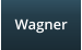Wagner