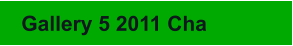 Gallery 5 2011 Cha