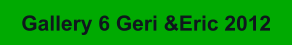 Gallery 6 Geri &Eric 2012